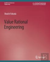 Value Rational Engineering