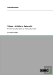Values - A Cultural Axiomatic