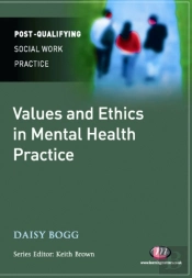 Values And Ethics In Mental Health Practice