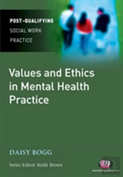 Values And Ethics In Mental Health Practice
