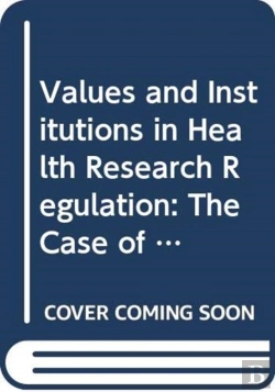 Bertrand.pt - Values And Institutions In Health Research Regulation