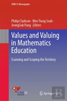 Values And Valuing In Mathematics Education