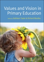 Values And Vision In Primary Education