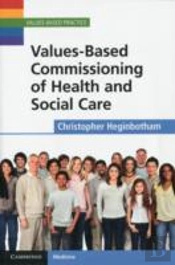 Values-Based Commissioning Of Health And Social Care
