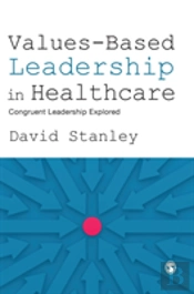 Values-Based Leadership In Healthcare