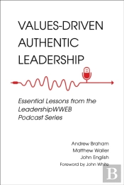 Values-Driven Authentic Leadership