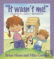 Values: It Wasn'T Me! - Learning About Honesty