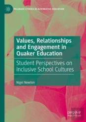 Values, Relationships And Engagement In Quaker Education