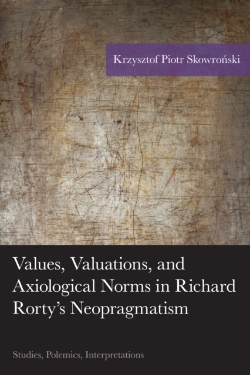 Bertrand.pt - Values, Valuations, And Axiological Norms In Richard Rorty'S Neopragmatism