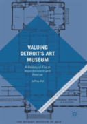 Valuing Detroitâ€™S Art Museum