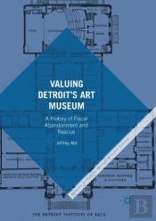 Valuing Detroitâ€™S Art Museum