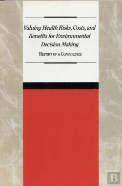 Bertrand.pt - Valuing Health Risks, Costs, And Benefits For Environmental Decision Making
