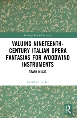 Bertrand.pt - Valuing Nineteenth-Century Italian Opera Fantasias For Woodwind Instruments