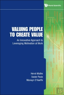 Bertrand.pt - Valuing People To Create Value: An Innovative Approach To Leveraging Motivation At Work