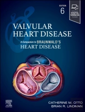 Valvular Heart Disease: A Companion To Braunwald'S Heart Disease