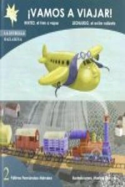 Bertrand.pt - ¡Vamos A Viajar!: Mateo, El Tren A Vapor. Leonardo, El Avión Valiente.