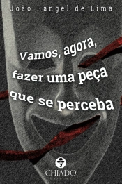 Vamos, Agora, Fazer Uma Peça que se Perceba