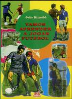 Vamos Aprender a Jogar Futebol