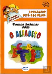 Vamos Brincar com o Alfabeto