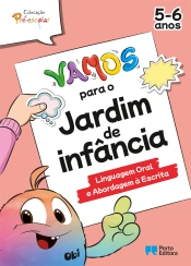 VAMOS para o jardim de infância - Linguagem Oral e Abordagem à Escrita - 5-6 Anos
