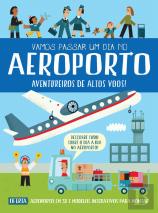 Vamos Passar um Dia no Aeroporto