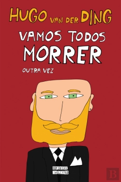 Bertrand.pt - Vamos Todos Morrer Outra Vez