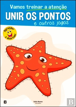 Bertrand.pt - Vamos Treinar a Atenção - Unir os Pontos e Outros Jogos
