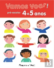 Vamos Voar! Pré-Escolar - 4 e 5 Anos