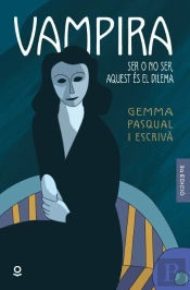 Vampira Barcelona. Ser O No Ser, Aquest És El Problema