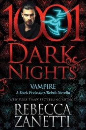 Vampire: A Dark Protectors-Rebels Novell