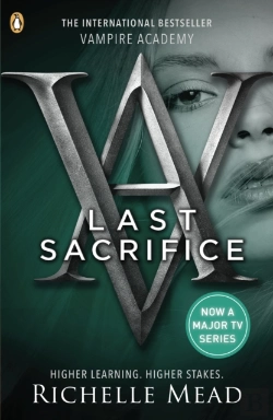 Bertrand.pt - Vampire Academy: Last Sacrifice (Book 6)