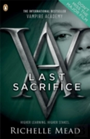 Vampire Academy: Last Sacrifice (Book 6)