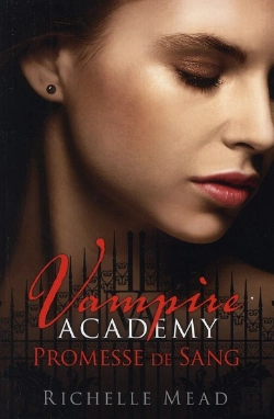 Bertrand.pt - Vampire Academy, T.4 : Promesse De Sang