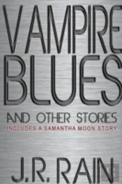 Vampire Blues And Other Stories (Includes A Samantha Moon Story)