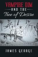 Vampire Dim And The Tree Of Desire