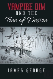 Vampire Dim And The Tree Of Desire