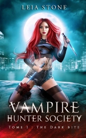 Vampire Hunter Society Tome 1 : The Dark Bite