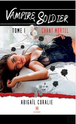 Bertrand.pt - Vampire Soldier - Tome I: Chant Mortel