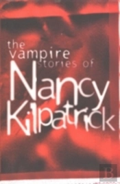 Vampire Stories Of Nancy Kirkpatrick