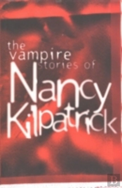 Bertrand.pt - Vampire Stories Of Nancy Kirkpatrick