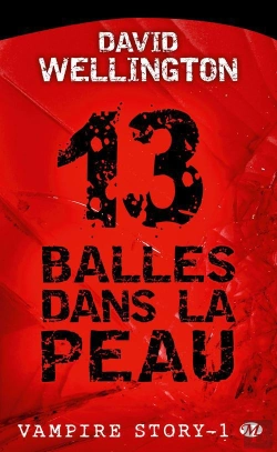 Bertrand.pt - Vampire Story T.1 : 13 Balles Dans La Peau