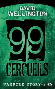 Vampire Story T.2 : 99 Cercueils