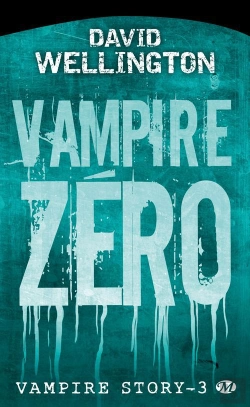 Bertrand.pt - Vampire Story T.3 : Vampire Zero