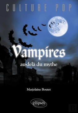 Bertrand.pt - Vampires, Au Delà Du Mythe