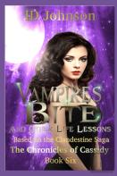 Vampires Bite And Other Life Lessons