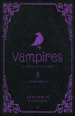 Bertrand.pt - Vampires Et Creatures De L'Autre Monde - L'Homme-Corbeau T3