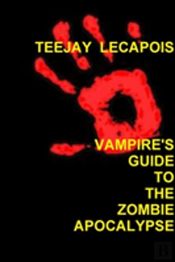Bertrand.pt - Vampire'S Guide To The Zombie Apocalypse
