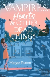 Vampires, Hearts & Other Dead Things