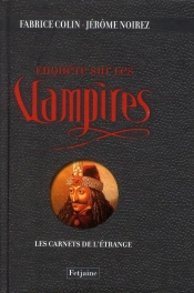 Vampires. Les Carnets De L'Etrange