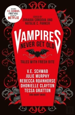 Bertrand.pt - Vampires Never Get Old: Tales With Fresh Bite